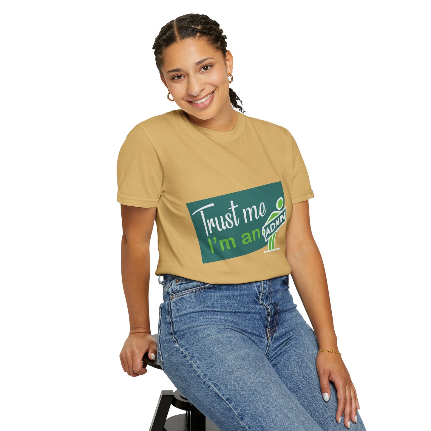 Trust Me I'm an Admin Unisex Garment-Dyed T-Shirt