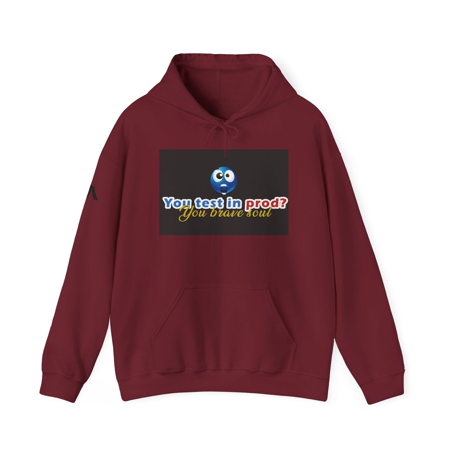 You Test in Prod Unisex Hooded Sweatshirt - Funny Software Developer Gift