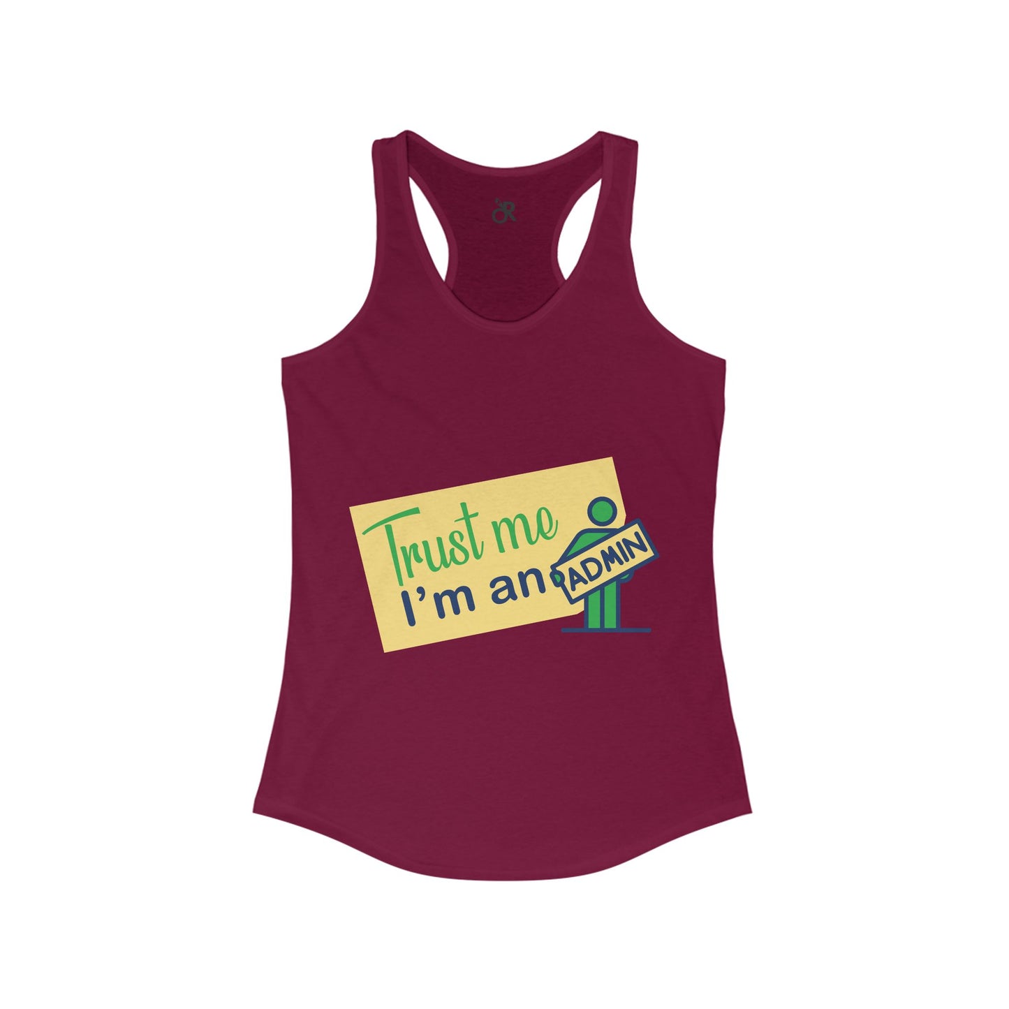 Trust Me, I'm an Admin Racerback Tank | Funny Geeky Gift for Women, Tech Humor Tee, Casual Summer Top, Perfect for Admins and IT Pros