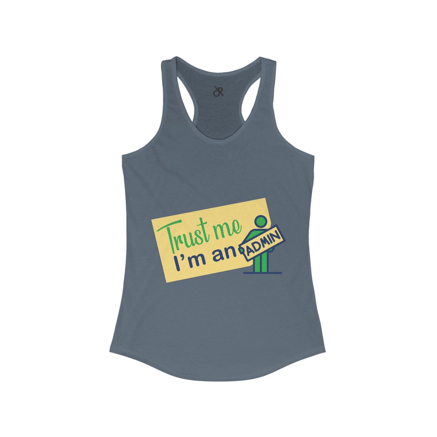 Trust Me, I'm an Admin Racerback Tank | Funny Geeky Gift for Women, Tech Humor Tee, Casual Summer Top, Perfect for Admins and IT Pros