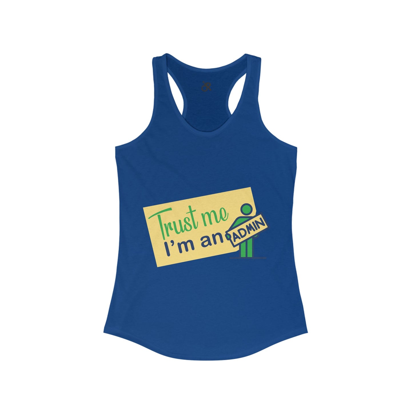 Trust Me, I'm an Admin Racerback Tank | Funny Geeky Gift for Women, Tech Humor Tee, Casual Summer Top, Perfect for Admins and IT Pros