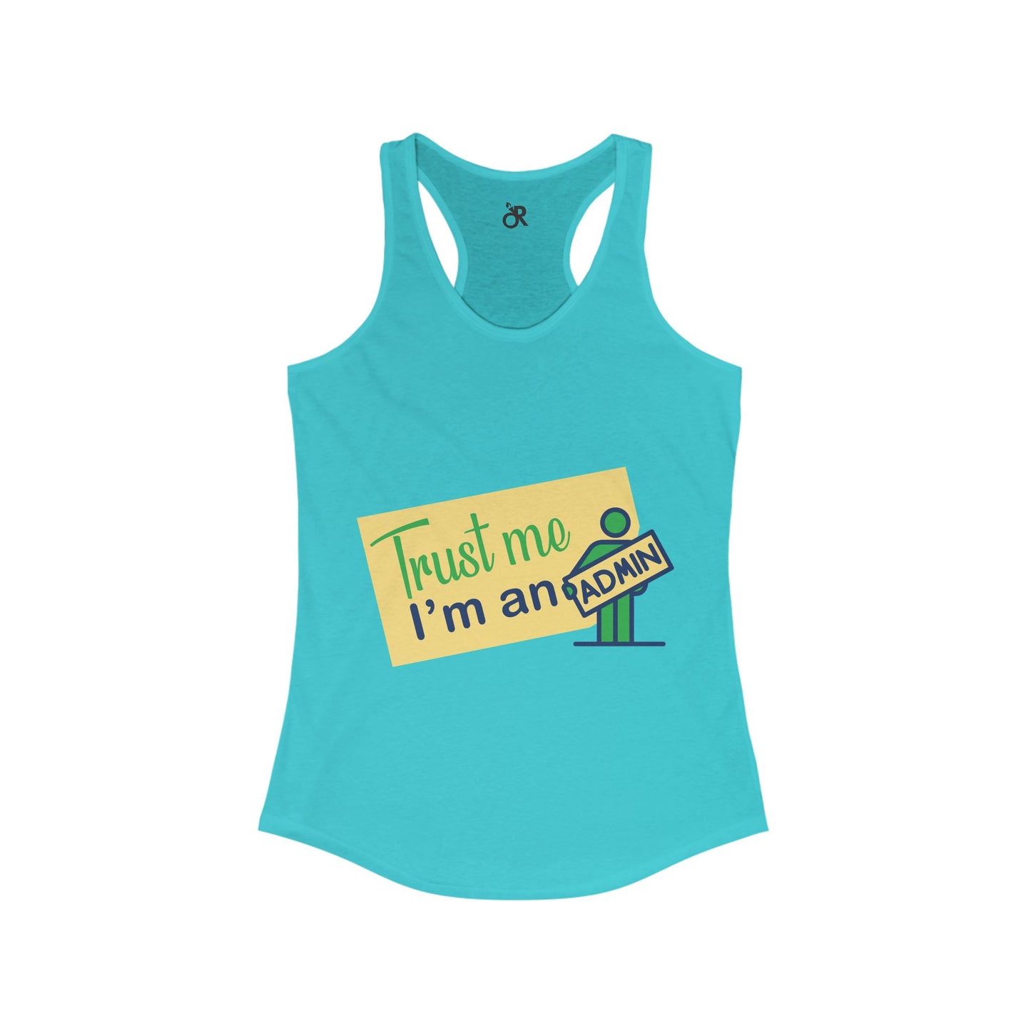 Trust Me, I'm an Admin Racerback Tank | Funny Geeky Gift for Women, Tech Humor Tee, Casual Summer Top, Perfect for Admins and IT Pros