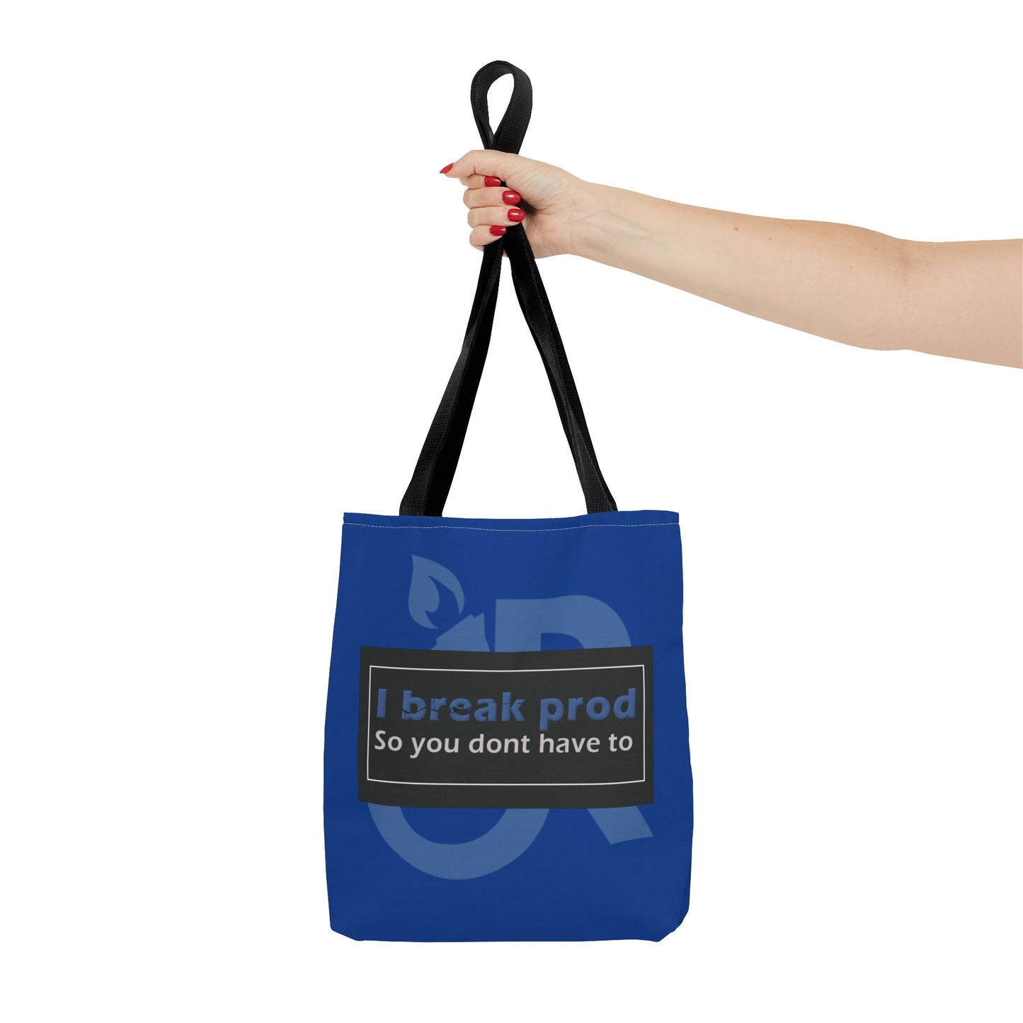 Blue Tote Bag - "I Break Prod So You Don’t Have To" - Ideal for Everyday Use, Gifts, Shopping, and Travel