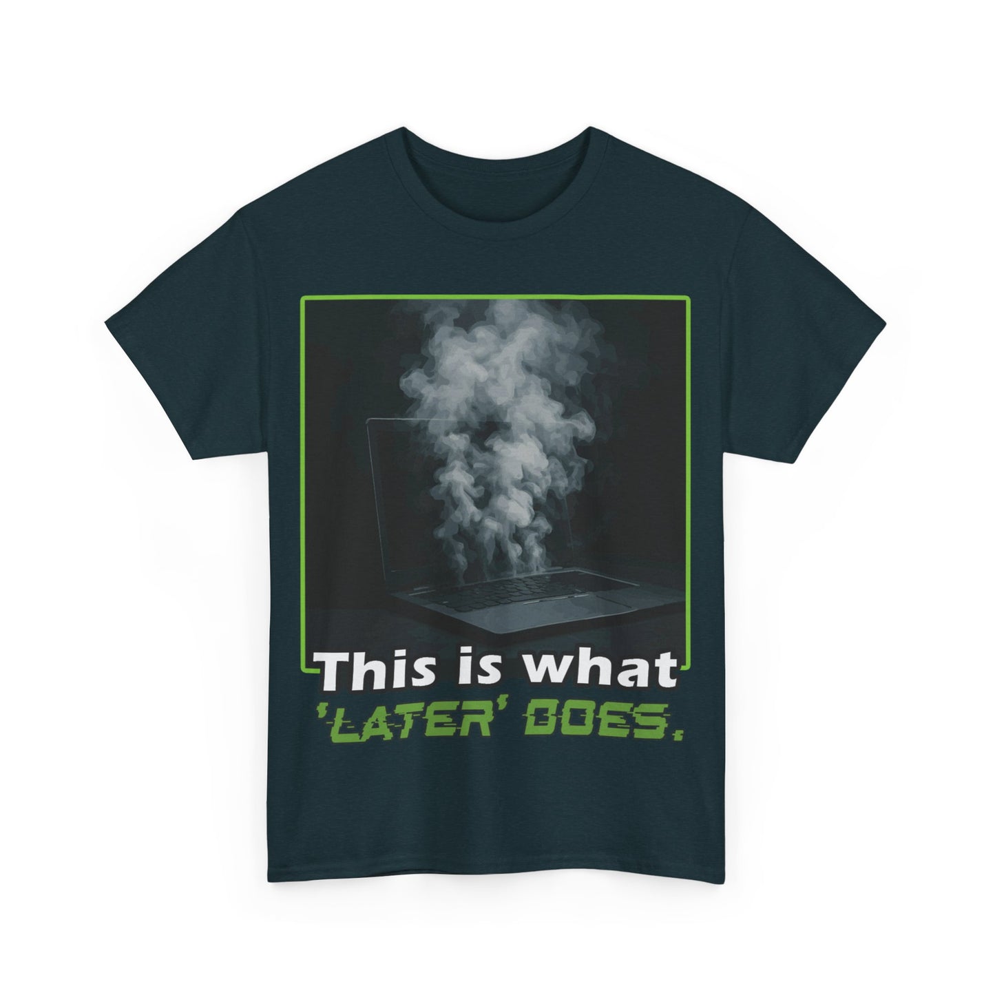 Unisex Heavy Cotton Tee - This is what 'LATER' DOSE.  Funny Shirt, Gift for Friends, Casual Wear, Statement Tee, Birthday Gift