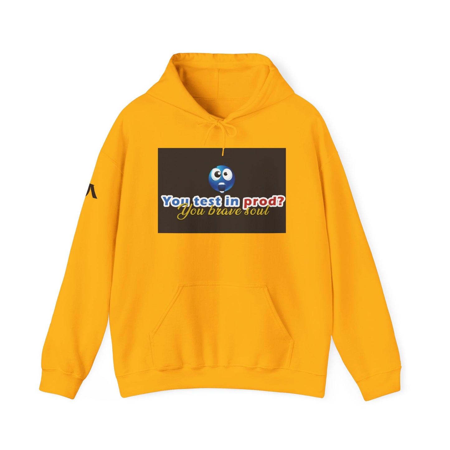 You Test in Prod Unisex Hooded Sweatshirt - Funny Software Developer Gift