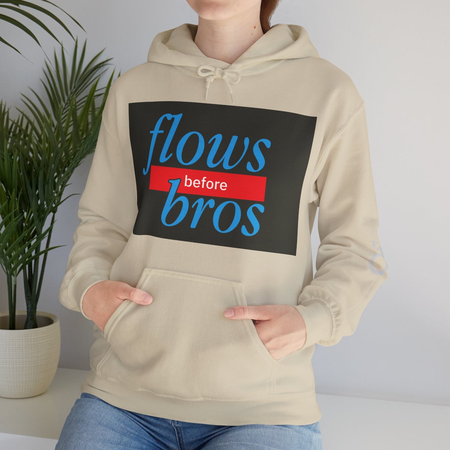 Trendy Hoodie with 'flows before bros' Design, Unisex Sweatshirt, Casual Wear, Gift for Friends, Everyday Comfort