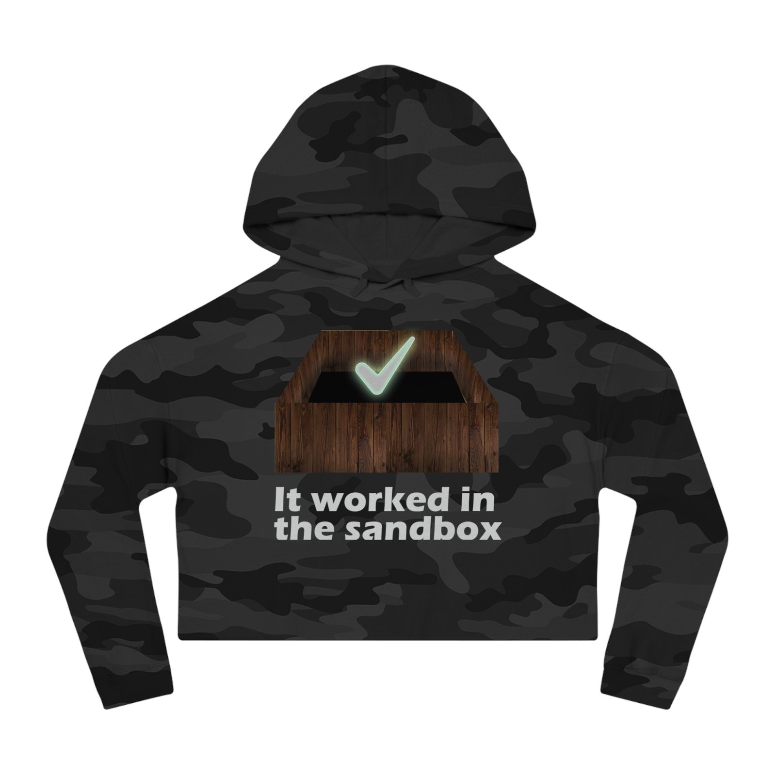cropped hooded sweatshirt "it worked in the sandbox" trendy women's pullover cropped hooded sweatshirt "it worked in the sandbox" trendy women's pullover