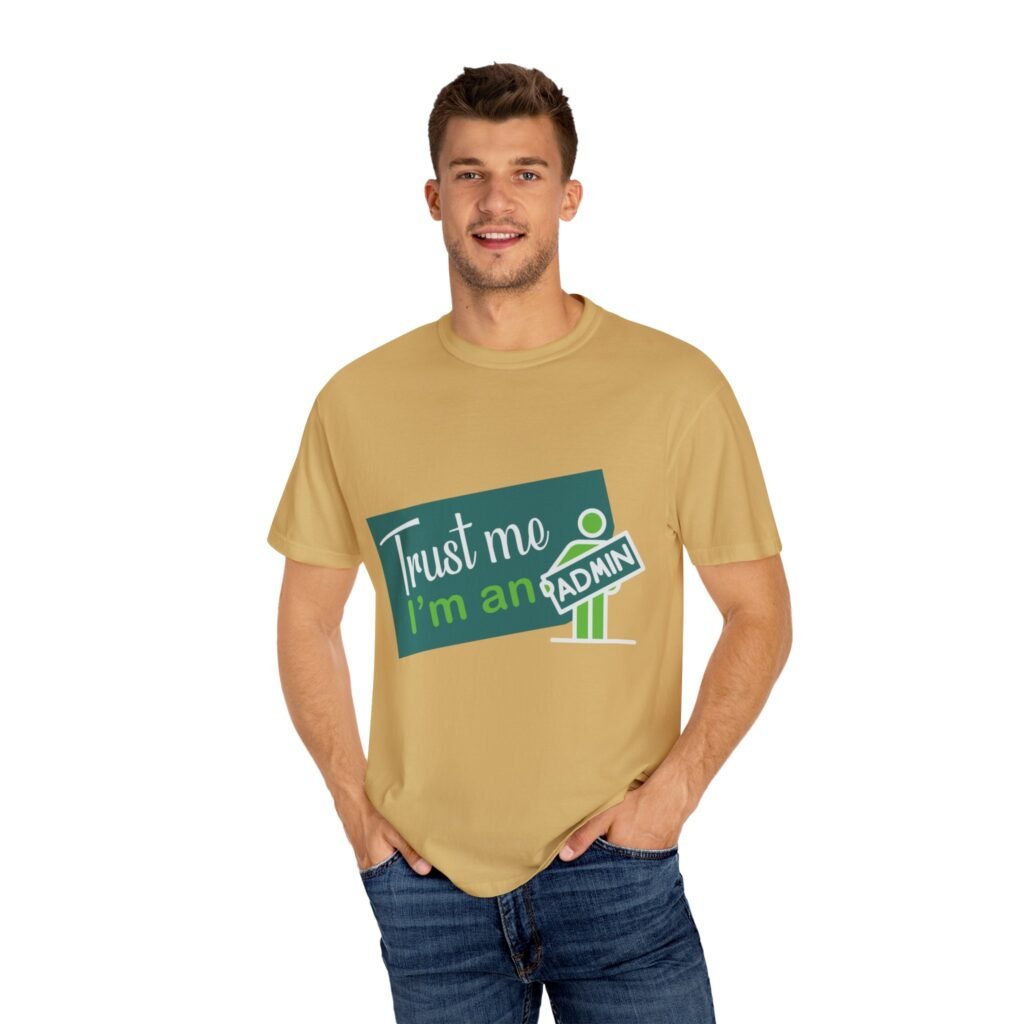 trust me i'm an admin unisex garment dyed t shirt