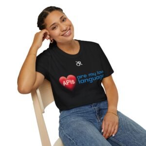 api love t shirt — "apis are my love language" dev tee