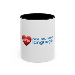 coffee mug — “apis are my love language” programmer gift