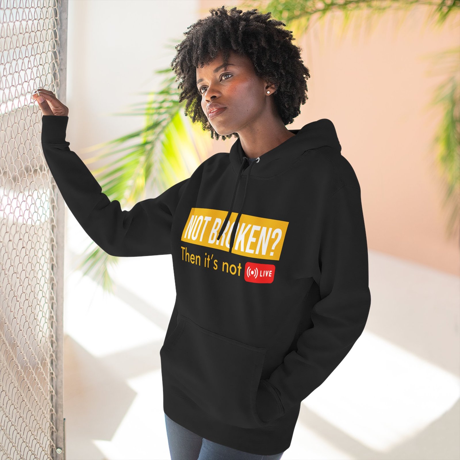 not broken? then it's not live hoodie — funny streaming gamer pullover not broken? then it's not live hoodie — funny streaming gamer pullover