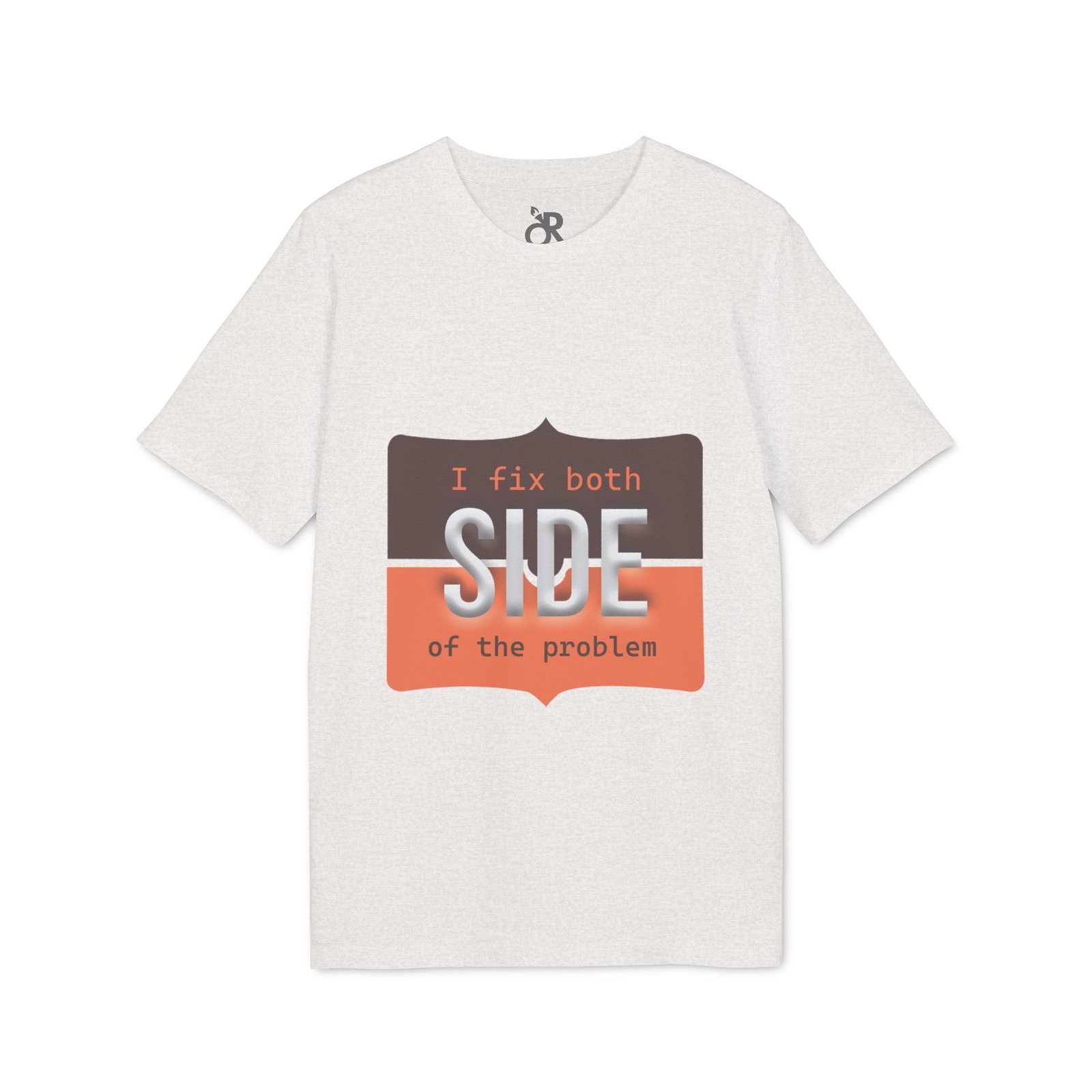 t shirt — "i fix both sides of the problem" graphic tee t shirt — "i fix both sides of the problem" graphic tee