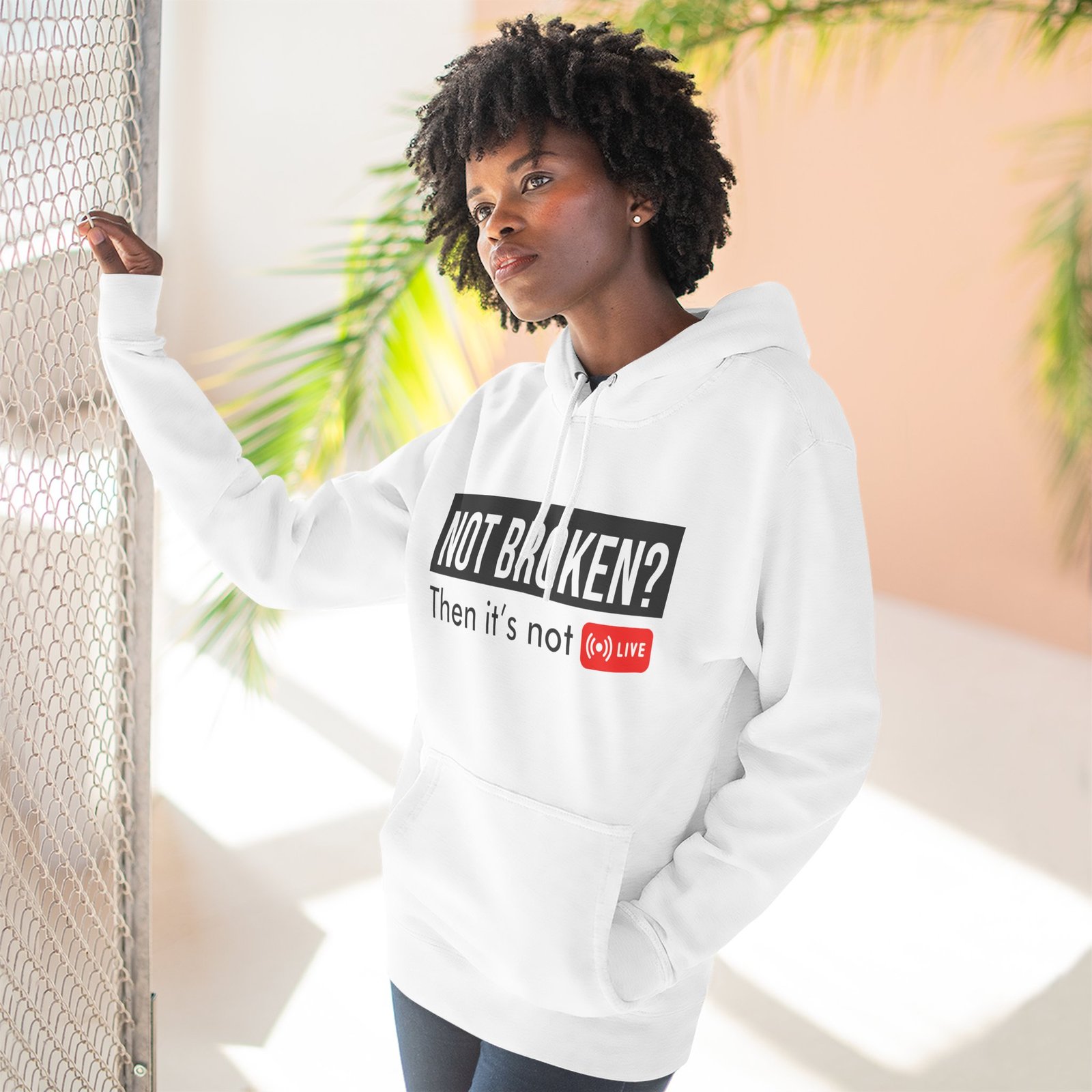 not broken? then it's not live hoodie — funny streaming gamer pullover not broken? then it's not live hoodie — funny streaming gamer pullover