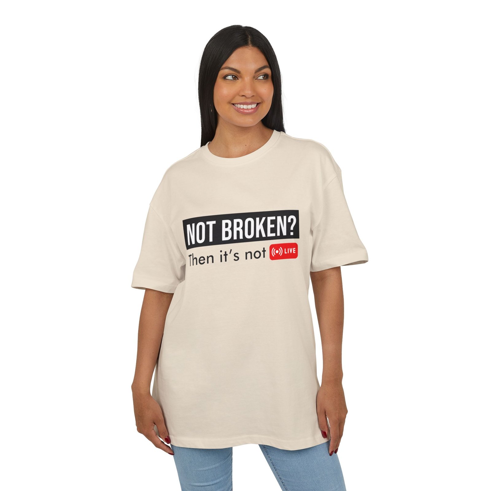 not broken? then it’s not live tee – funny tech support graphic t shirt not broken? then it’s not live tee – funny tech support graphic t shirt