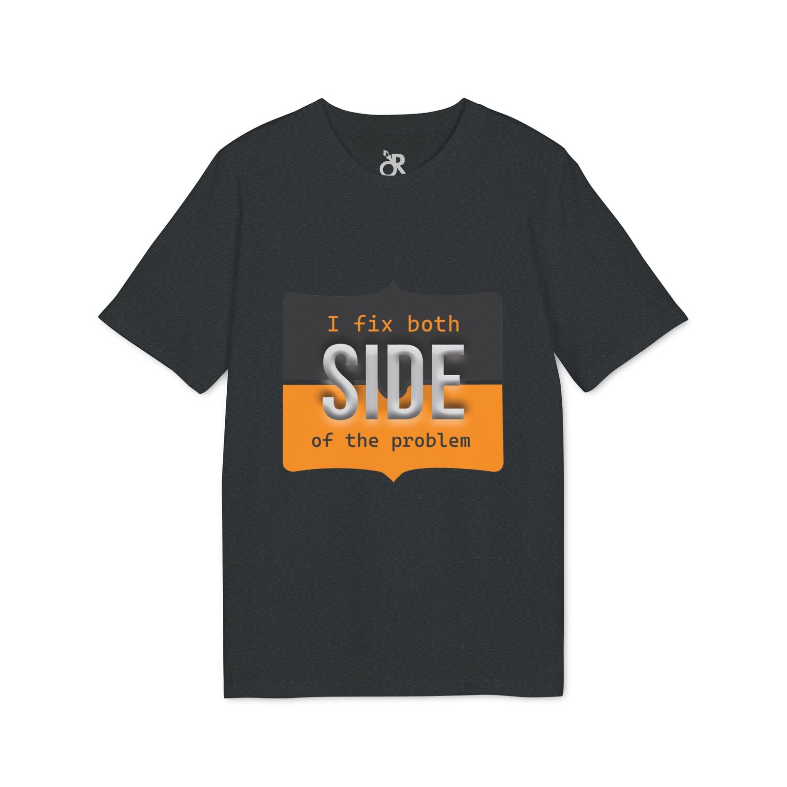 t shirt — "i fix both sides of the problem" graphic tee t shirt — "i fix both sides of the problem" graphic tee