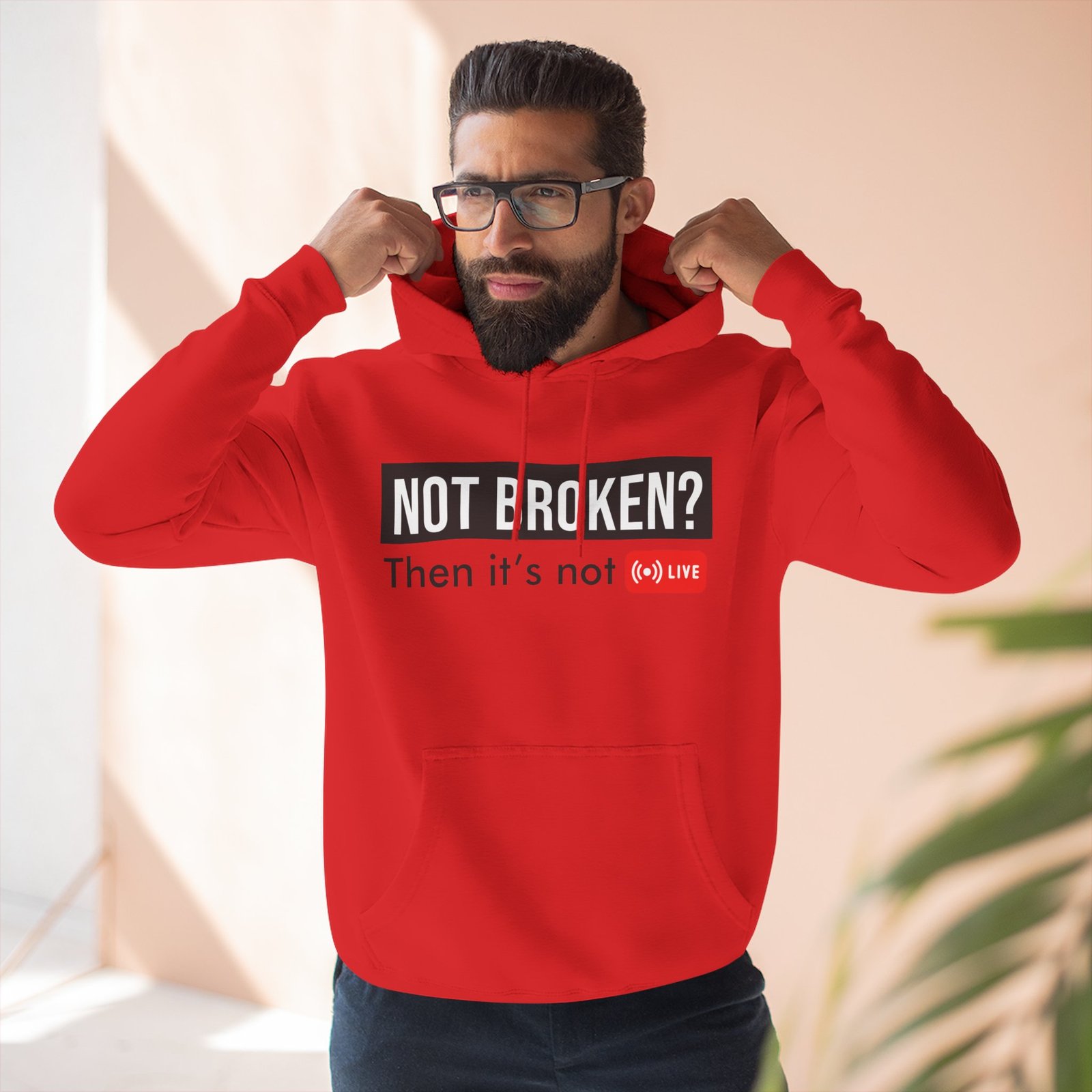 not broken? then it's not live hoodie — funny streaming gamer pullover not broken? then it's not live hoodie — funny streaming gamer pullover