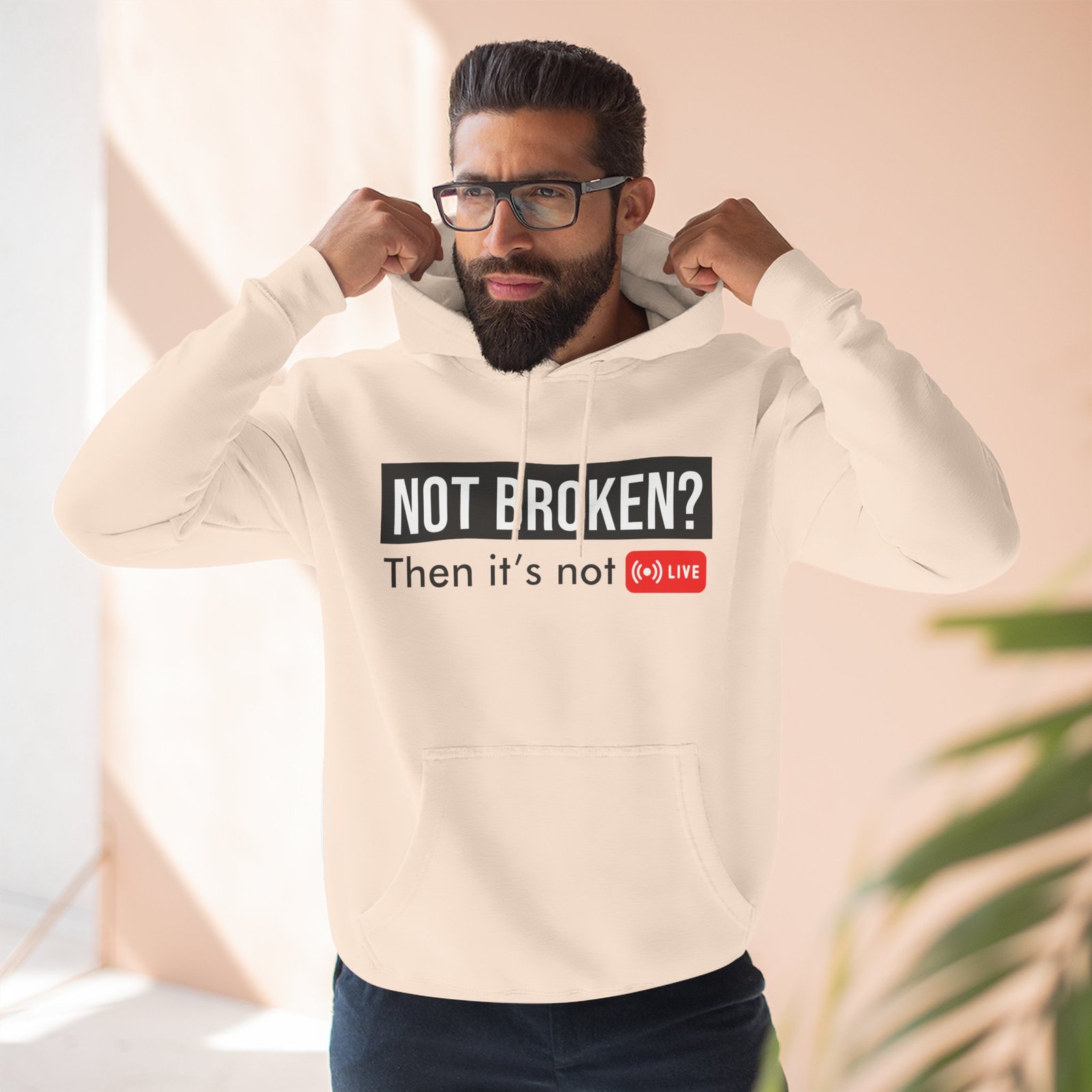 not broken? then it's not live hoodie — funny streaming gamer pullover not broken? then it's not live hoodie — funny streaming gamer pullover
