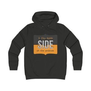 i fix both sides of the problem hoodie