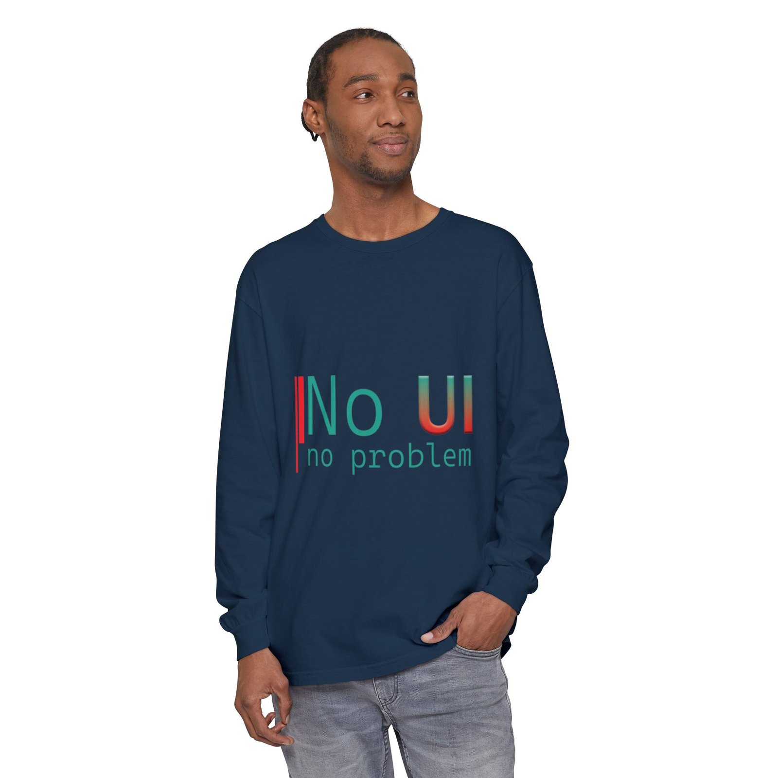 long sleeve t‑shirt — "no ui, no problem" minimalist tech tee long sleeve t‑shirt — "no ui, no problem" minimalist tech tee