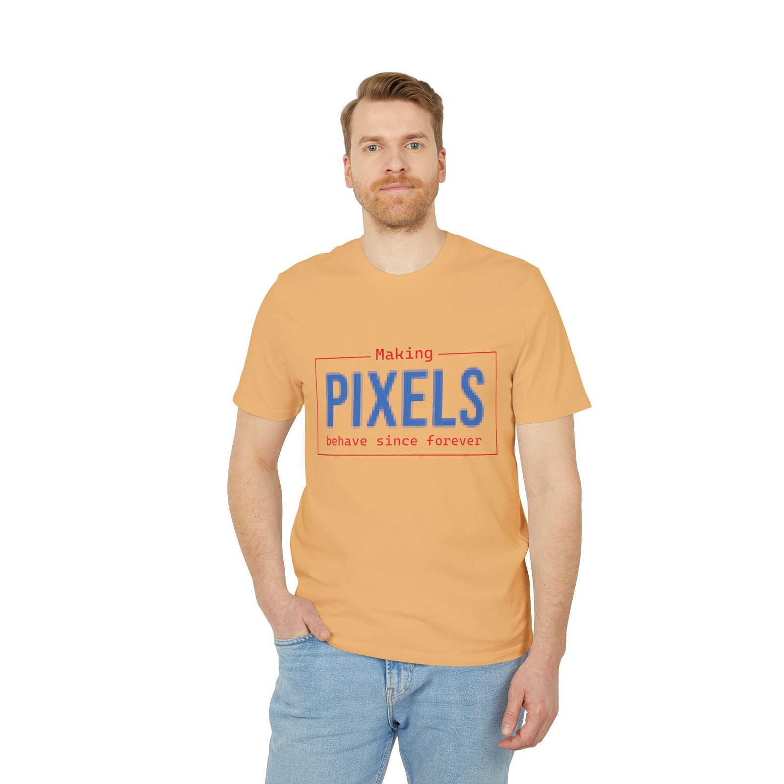 pixels t shirt — "making pixels behave since forever" graphic tee for designers & pixel artists pixels t shirt — "making pixels behave since forever" graphic tee for designers & pixel artists